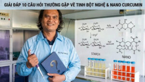 Giải Đáp 10 Câu Hỏi Thường Gặp Về Tinh Bột Nghệ & Nano Curcumin