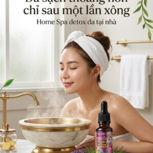 Da sạch thoáng hơn chỉ sau một lần xông với Tinh dầu xông hơi Sagucha,home Spa detox da tại nhà