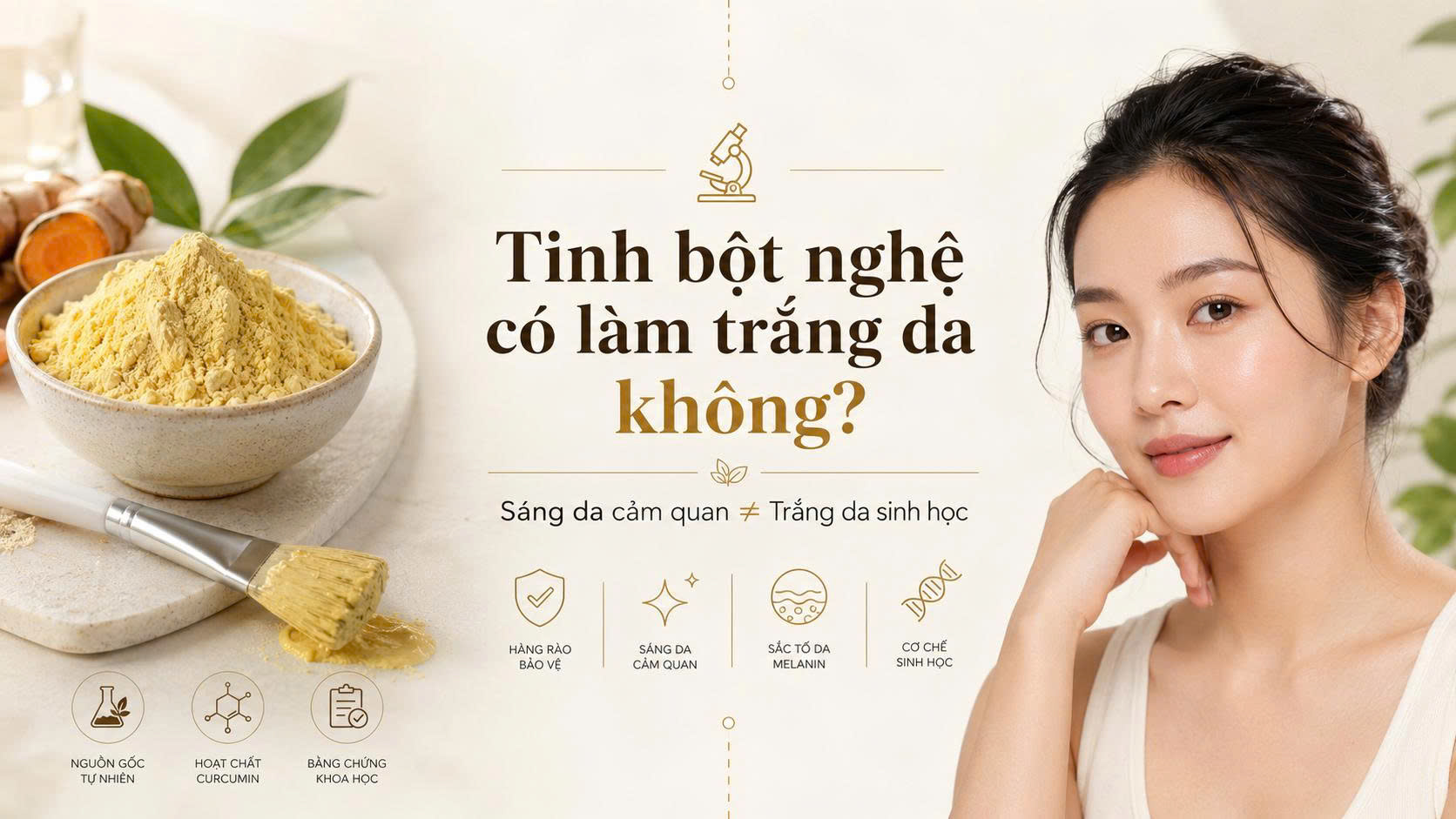 Tinh bột nghệ có làm trắng da không và sự khác nhau giữa sáng da cảm quan với trắng da sinh học