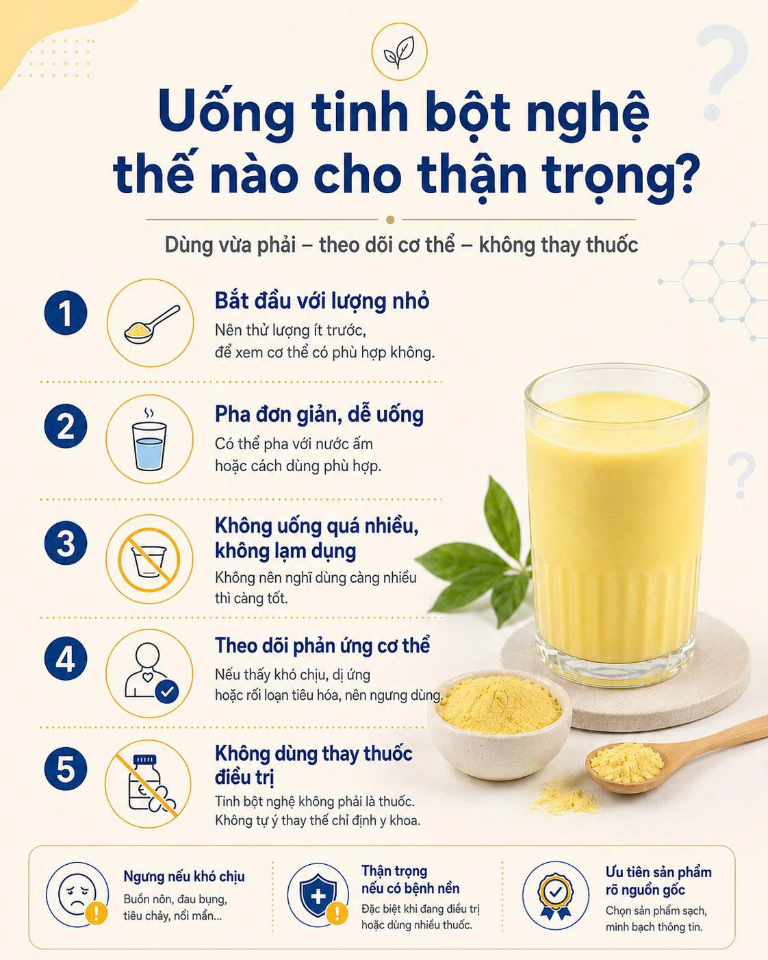 Cách uống tinh bột nghệ thận trọng gồm dùng vừa phải theo dõi cơ thể và không thay thuốc