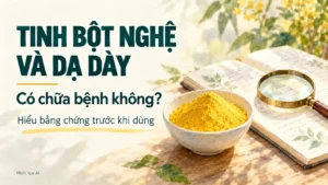Bát tinh bột nghệ bên sổ và kính lúp, kèm câu hỏi về hiệu quả chữa bệnh dạ dày.